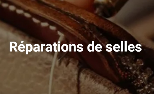 Réparation Selles